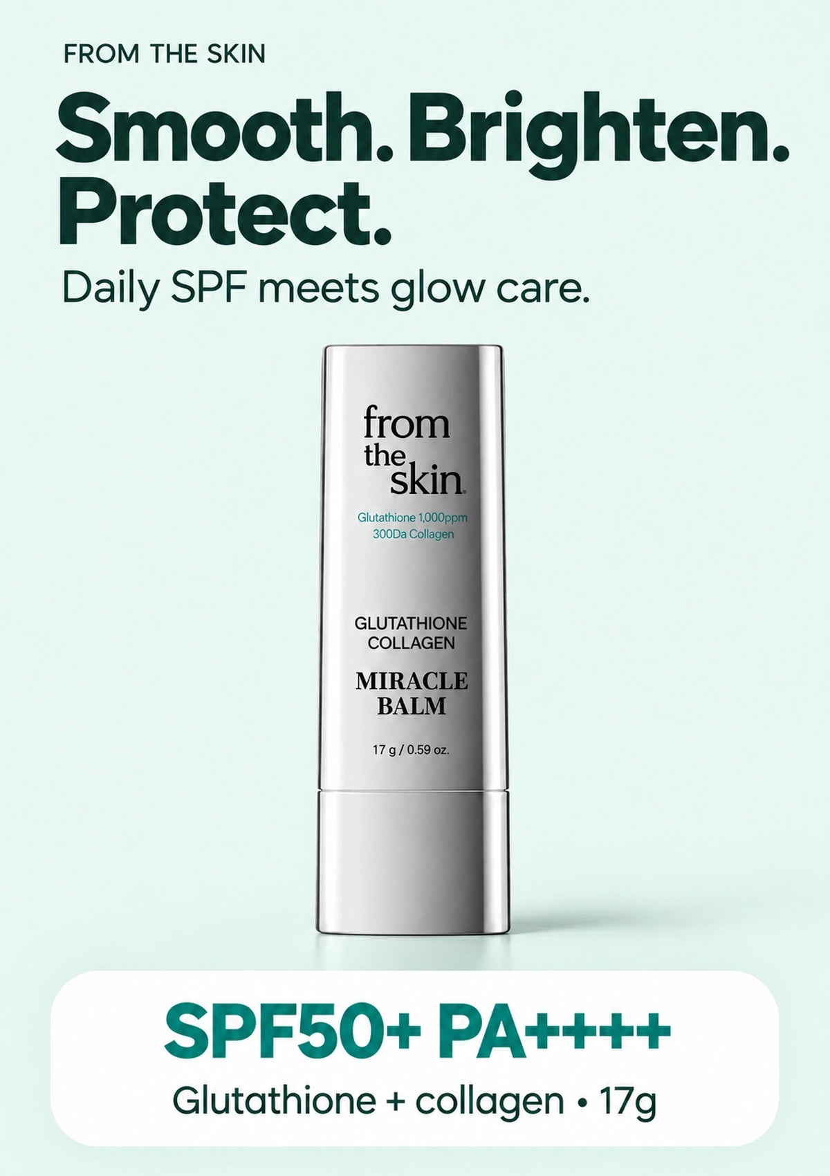 FROM THE SKIN Sun Balm 17g: smooth, brighten and protect with SPF50+ PA++++.